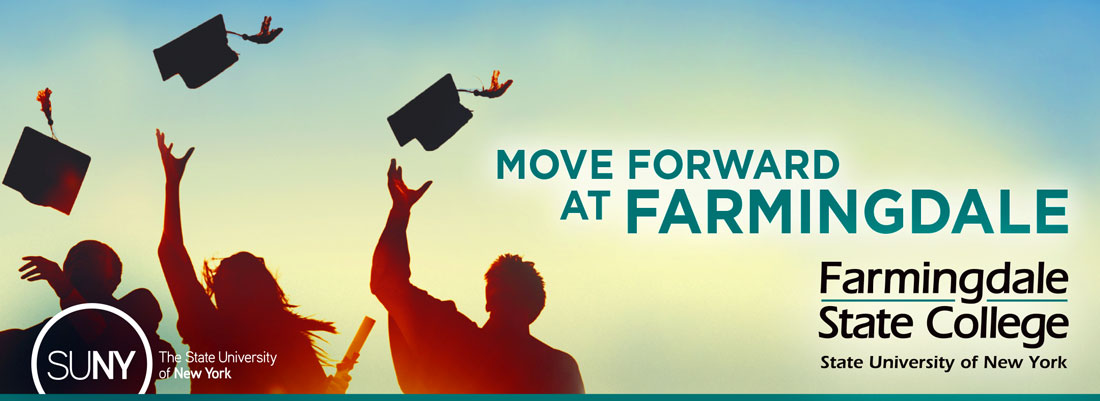 Move Forward at Farmingdale. Farmingdale State College Stae University of New York